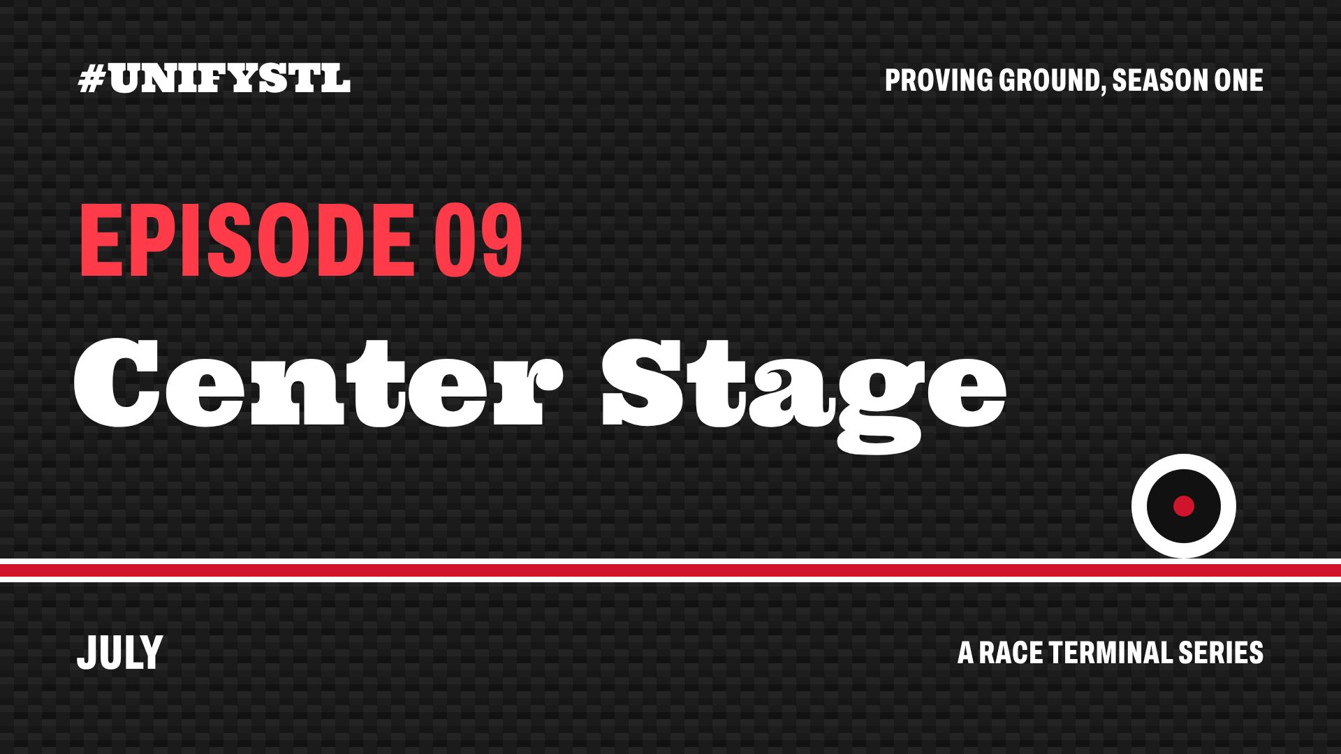 Title card: Episode 09, Center Stage