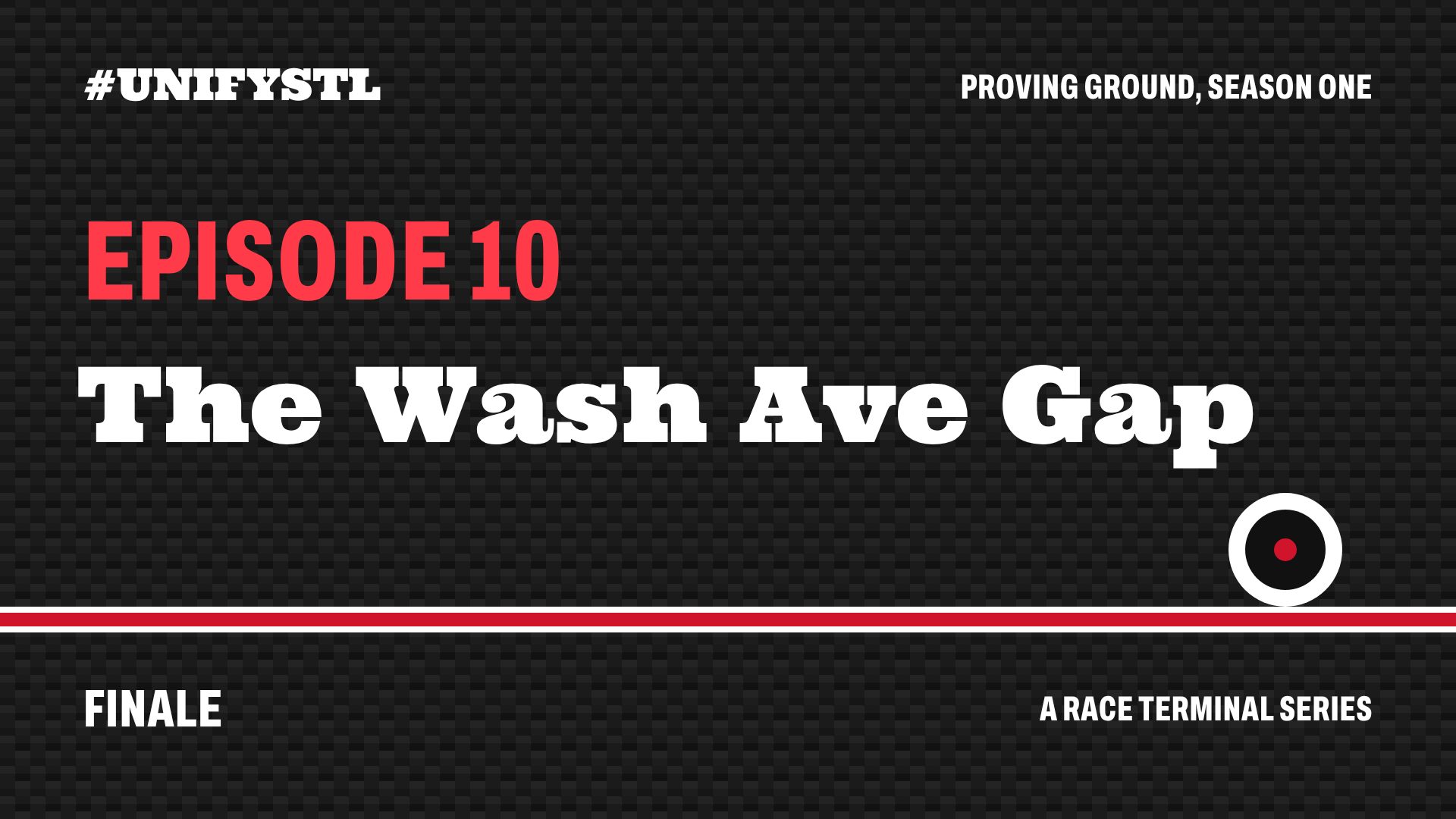 Title card: Episode 10, The Wash Ave Gap