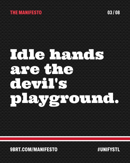 Slide 3: Idle hands are the devil's playground.
